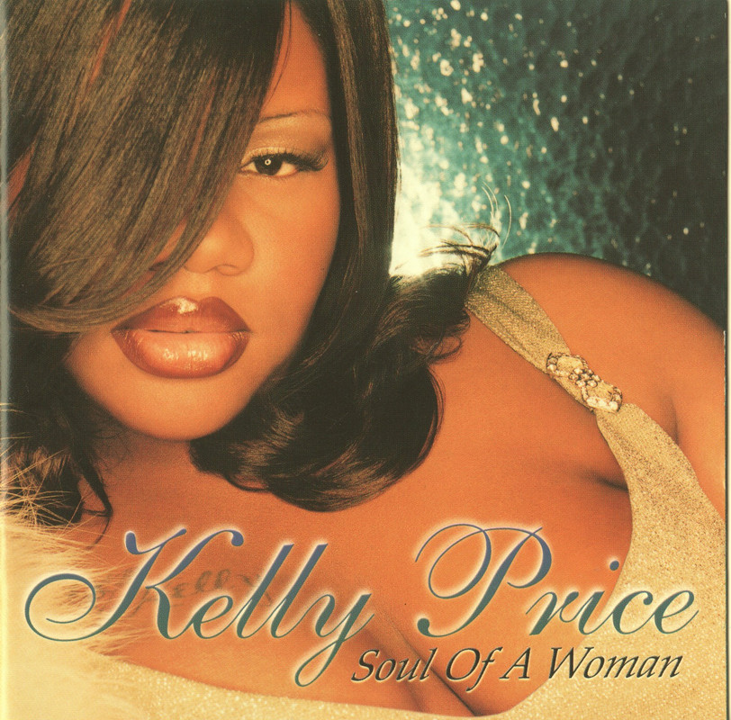 Kelly Price Soul of a Woman [1998]
