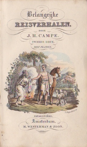 CAMPE, J[OACHIM], H[EINRICH] (1746-1818) - Belangrijke reisverhalen. Met platen.