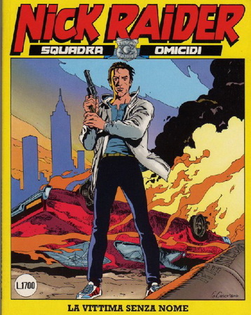 Nick Raider (1988) Ed. Sergio Bonelli Editore (200/200) Conclusa ITA Nick Raider (1988) Ed. Sergio Bonelli Editore (200/200) Conclusa ITA