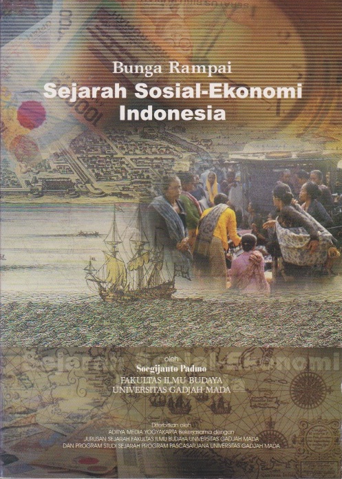 PADMO, SUGIJANTI PROF. DR. - Bunga Rampai Sejarah Sosial Ekonomi Indonesia