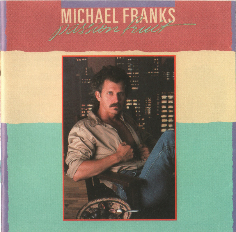 Michael Franks Passionfruit [1983]