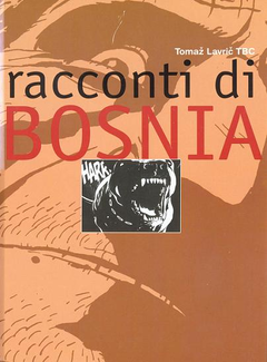 Tomaz Lavric TBC - Racconti Di Bosnia (2000) - ITA