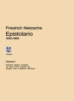 Friedrich Nietzsche - Opere. Epistolario 1850-1869 (1977) - ITA