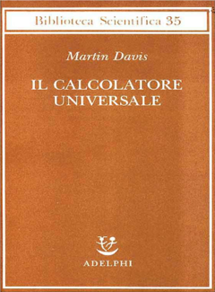 Martin Davis - Il calcolatore universale (2003) - ITA