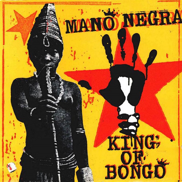 Mano Negra - King of Bongo (1991) mp3 320 kbps-CBR