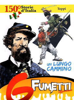 150° Storie d'Italia a fumetti Vol.1 - Un lungo cammino (2011)