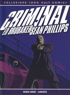 Ed brubaker, Sean Phillip - Criminal N. 2 - Senza Legge Lawless (2008) - ITA