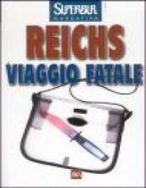 Kathy Reichs - Viaggio Fatale (2002) - ITA