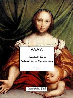 AA. VV. - Novelle italiane Dalle origini al Cinquecento (2011) - ITA