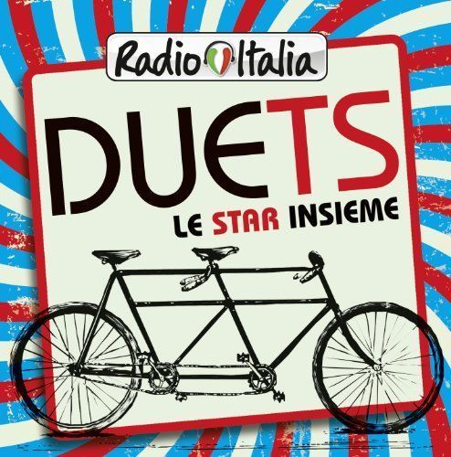 AA VV Radio Italia Duets - le star insieme [ 2 CD- 44.1 Hz 16 bit ] (2013) FLAC