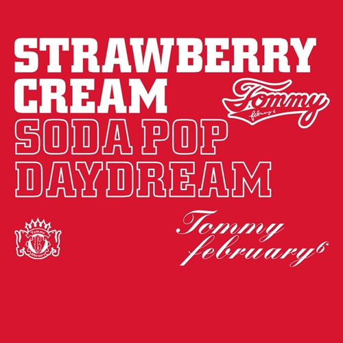 [Album] Tommy february6 – Strawberry Cream Soda Pop Daydream [FLAC + MP3]