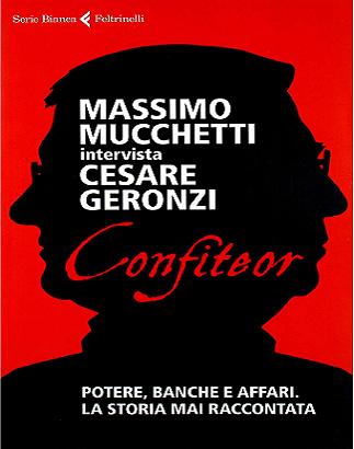 Geronzi Cesare, Mucchetti Massimo - Confiteor (2012) - ITA