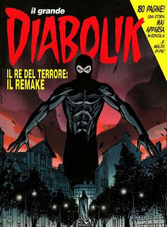 Il Grande Diabolik - N.9 - Il Re del terrore: Il Remake (2004) - ITA
