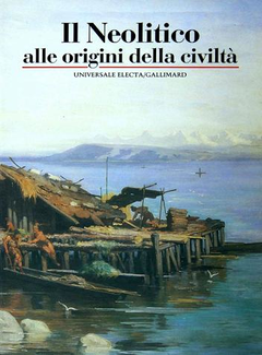 Catherine Louboutin - Il neolitico. Alle origini della civiltà (1993) - ITA