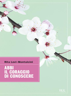 Rita Levi-Montalcini - Abbi il coraggio di conoscere (2011) - ITA