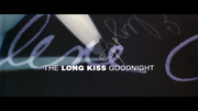 TheLongKissGoodnight_FR_1