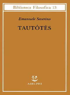 Emanuele Severino - Tautotes (1995) - ITA