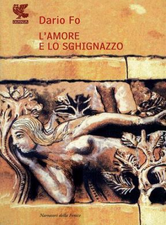 Dario Fo - L'Amore e lo Sghignazzo (2007) - ITA