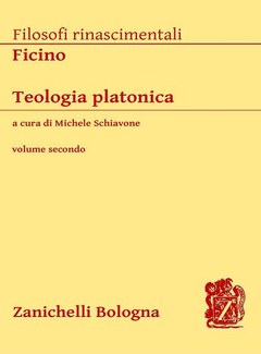 Marsilio Ficino - Teologia platonica [Vol. 2] (1965) - ITA