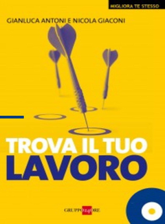 Gianluca Antoni Nicola Giaconi - Trova il tuo lavoro (2012) - ITA