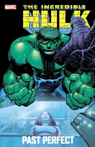 The_Incredible_Hulk-_Past_Perfect