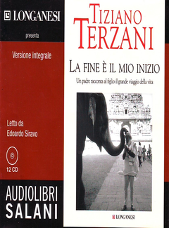 Tiziano Terzani - La Fine E' Il Mio Inizio [CD-12 Versione Integrale] - (2008) 96 kbps-ITA