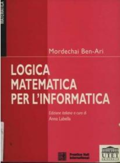 Mordechai Ben-Ari - Logica matematica per l'informatica (1998)