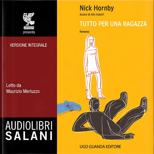 Nick Hornby - Tutto per una ragazza [6-CD Versione Integrale] (2010) mp3 256 kbps-CBR-ITA