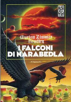 Marion Zimmer Bradley - I Falconi di Narabedla (1995) - ITA