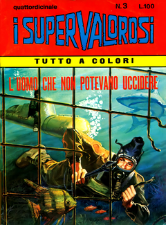 I Supervalorosi N. 3 - L'Uomo che non potevano uccidere (1967) - ITA