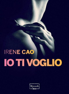 Irene Cao - Io ti voglio (2013)