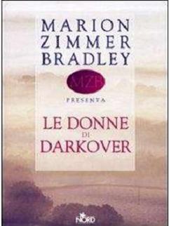 Marion Zimmer Bradley - Le Donne di Darkover (2007) - ITA