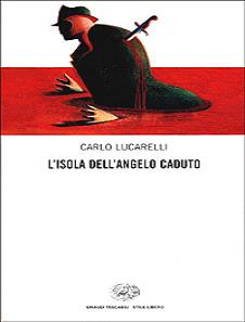 Carlo Lucarelli - L'Isola dell'Angelo Caduto (2009) - ITA