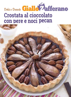 Giallo Zafferano - Crostata al cioccolato con pere e noci pecan (2015) - ITA