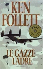 Ken Follet - Le Gazze Ladre (2003) - ITA