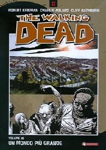 The Walking Dead Vol. 16 - Un mondo più grande [B/N] (2013) - ITA
