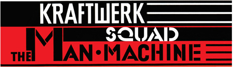 s20.postimg.cc/bbfixkkfh/Kraftwerk-_Man-_Machine-_Banners-_Squad.jpg