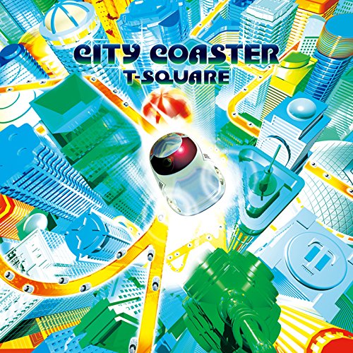 [Album] T-SQUARE – City Coaster [FLAC + MP3]