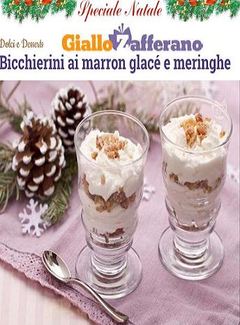 Giallo Zafferano Speciale Natale - Bicchierini ai marron glacé e meringhe (2014) - ITA