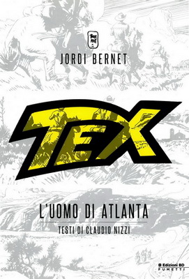 Tex Cartonato -  L'uomo di Atlanta (Edizioni BD 2013-10)