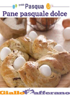 Giallo Zafferano - Pane Pasquale dolce (2015) - ITA