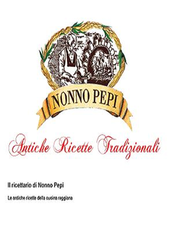 Nonno Pepi - Antiche ricette tradizionali (2014) - ITA