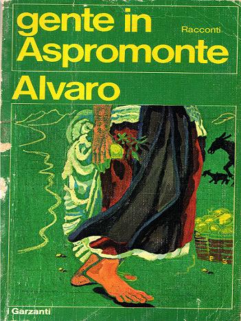 Corrado Alvaro - Gente in Aspromonte (1930) - ITA