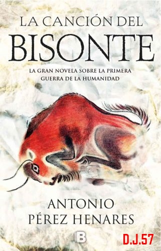 image - La canción del bisonte - Antonio Pérez Henares