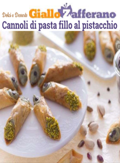 Giallo Zafferano - Cannoli di pasta fillo al pistacchio (2015) - ITA