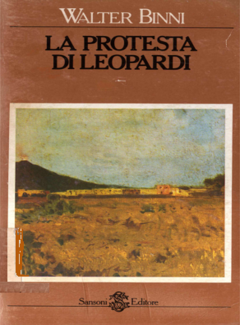 Walter Binni - La protesta di Leopardi (1979) - ITA