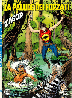 Zagor N. 465 - La Palude dei forzati (2004) - ITA