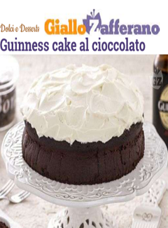 Giallo Zafferano - Guinness cake al cioccolato (2015) - ITA