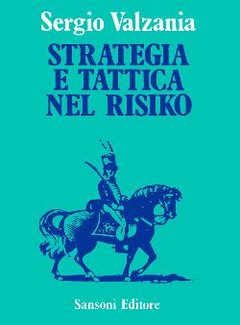 Sergio Valzania - Strategia e Tattica nel Risiko (1985) - ITA