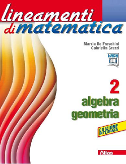 Marzia Re Fraschini Gabriella Grazzi- Lineamenti di matematica 2 (2011) - ITA